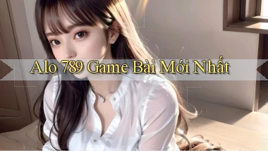 alo 789 game bài mới nhất