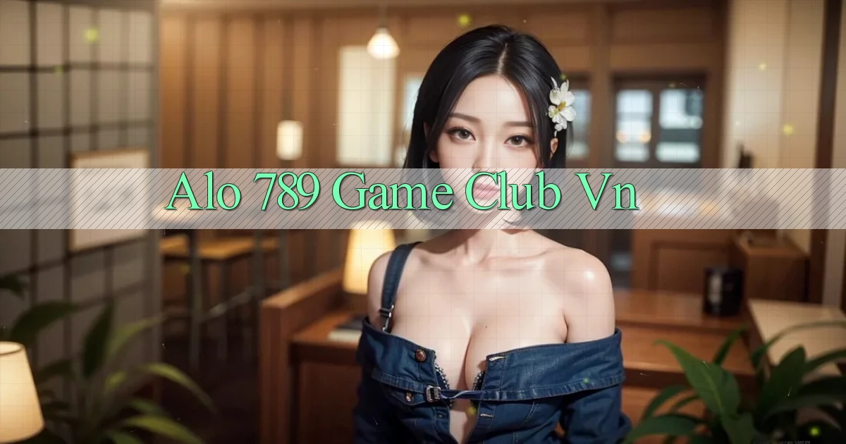 alo 789 game club vn