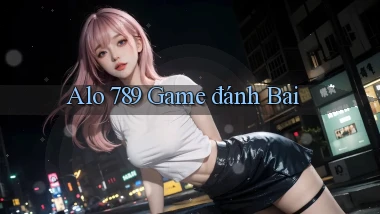 alo 789 game đánh bai