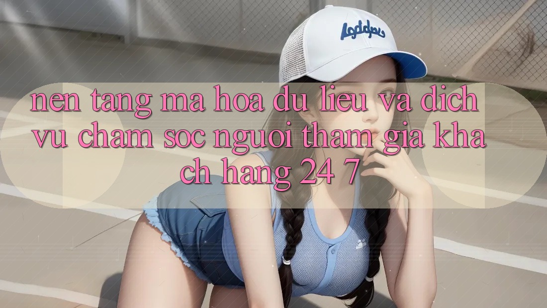 Nền tảng Mã hóa dữ liệu Và Dịch Vụ Chăm sóc người tham gia Khách Hàng 24/7 Nền tảng Mã hóa dữ liệu Và Dịch Vụ Chăm sóc người tham gia Khách Hàng 24/7