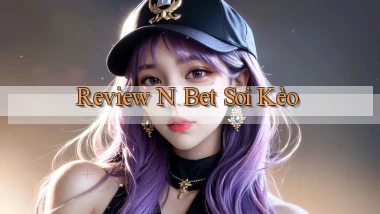 review n bet soi kèo