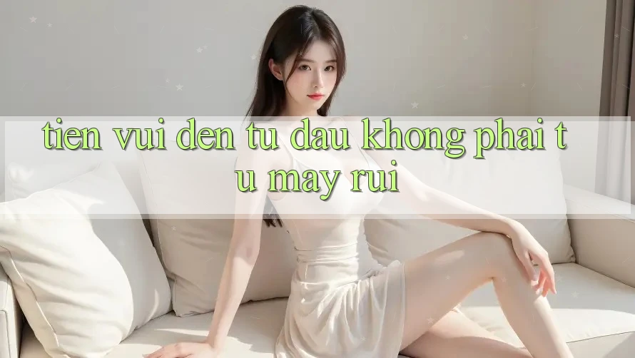 “Tiền Vui” Đến Từ Đâu? Không Phải Từ May Rủi! “Tiền Vui” Đến Từ Đâu? Không Phải Từ May Rủi!