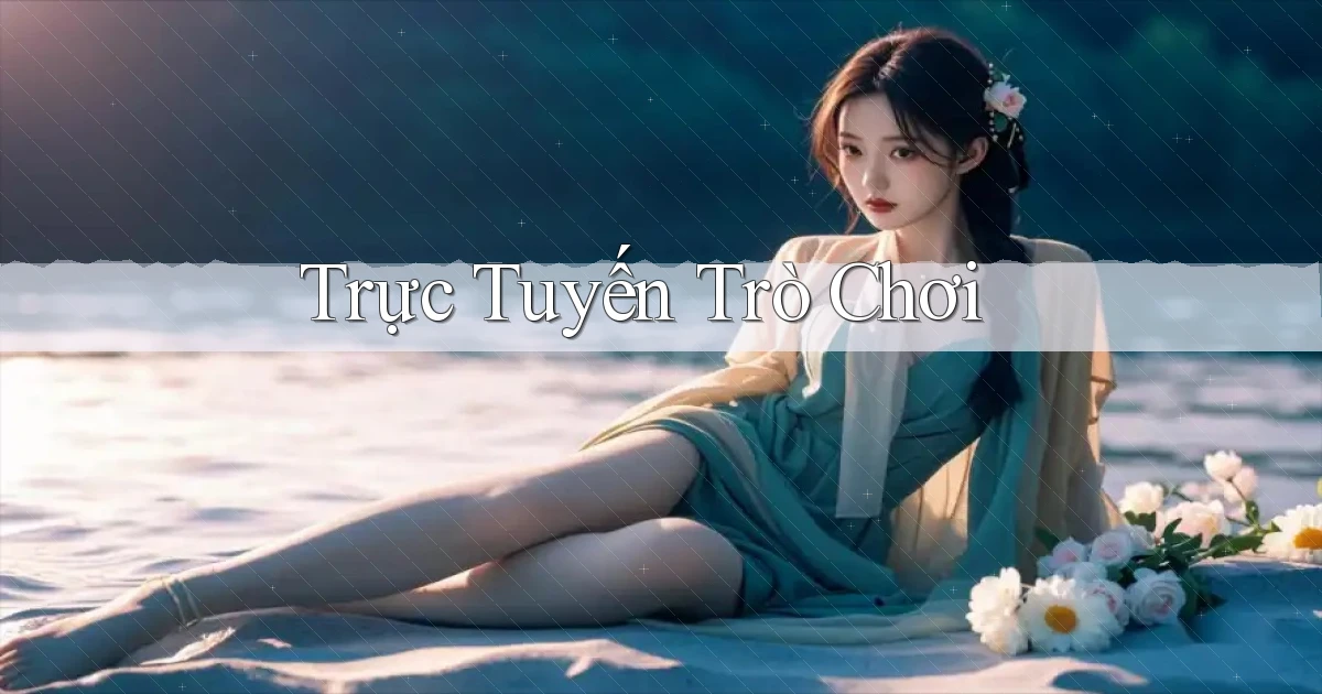 Trực tuyến Trò chơi